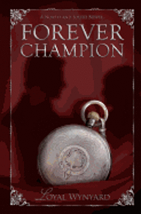 Forever Champion: A North and South Auxiliary Story 1