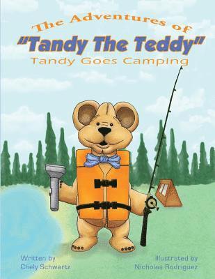 bokomslag The Adventures of "Tandy The Teddy": Tandy Goes Camping