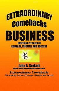 bokomslag Extraordinary Comebacks BUSINESS: inspiring stories of courage, triumph, and success