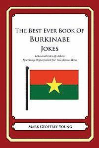 Mark Geoffrey Young - The Best Ever Book of Burkinabe Jokes: Lots and Lots of Jokes Specially Repurposed for You-Know-Who, Häftad