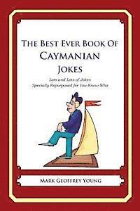 bokomslag The Best Ever Book of Caymanian Jokes: Lots and Lots of Jokes Specially Repurposed for You-Know-Who