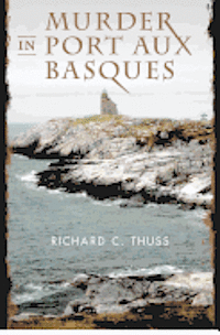bokomslag Murder in Port Aux Basques