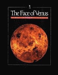 bokomslag The Face of Venus: The Magellan Radar Mapping Mission