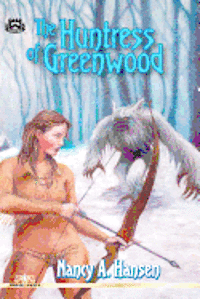 The Huntress of Greenwood