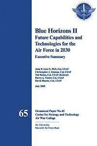 Christopher J. Kinnan, Ted Hailes - Blue Horizons II - Future Capabilities and Technologies for the Air Force in 2030, Häftad