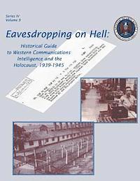 bokomslag Eavesdropping on Hell: Historical Guide to Western Communications Intelligence and the Holocaust, 1939-1945