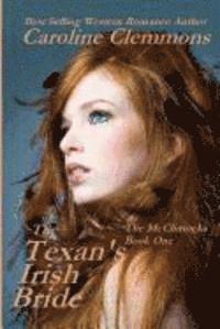 bokomslag The Texan's Irish Bride: The McClintocks Book One