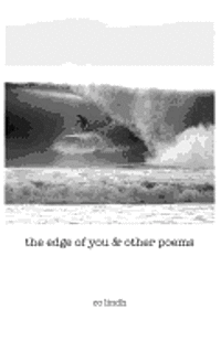 bokomslag The edge of you & other poems