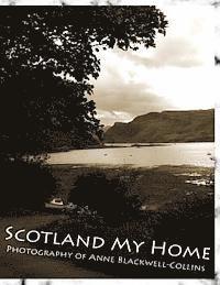 bokomslag Scotland My Home