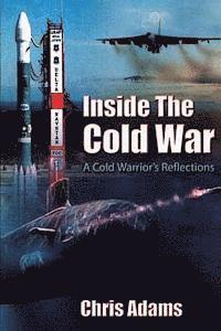 bokomslag Inside the Cold War - A Cold Warrior's Reflections
