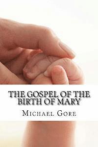 bokomslag The Gospel of the Birth of Mary: Lost & Forgotten Books of the New Testament