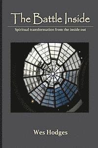 bokomslag The Battle Inside: Spiritual Transformation From the Inside Out
