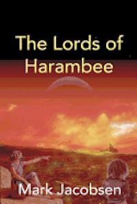 bokomslag The Lords of Harambee