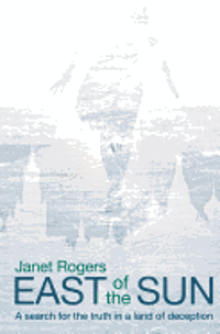 Janet Rogers - East of the Sun, Häftad