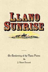 Llano Sunrise: An Awakening of the Texas Plains 1
