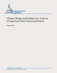 bokomslag Climate Change and Existing Law: A Survey of Legal Issues Past, Present, and Future