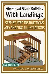 Greg Vanden Berge - Simplified Stair Building With Landings, Häftad