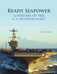 bokomslag Ready Seapower - A History of the U.S. Seventh Fleet