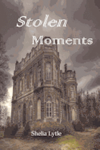 Shelia K. Lytle - Stolen Moments, Häftad