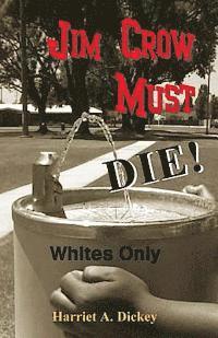 bokomslag Jim Crow Must Die!