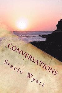 Stacie D. Wyatt - Conversations, Häftad