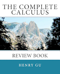 The Complete Calculus Review Book 1