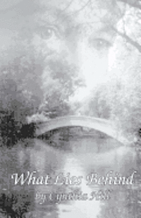 Cynthia Hill - What Lies Behind, Häftad