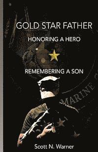 bokomslag Gold Star Father - Honoring a Hero, Remembering a Son