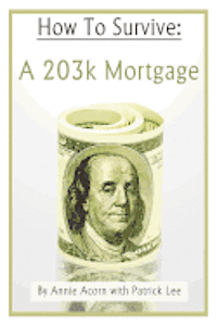 bokomslag How to Survive a 203K Mortgage