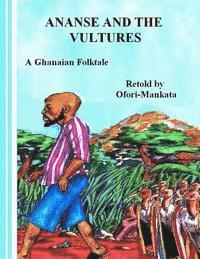 bokomslag Ananse and the Vultures