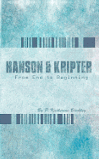 bokomslag Hanson and Kripter: From End To Beginning