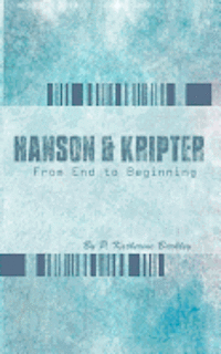 Hanson and Kripter: From End To Beginning 1