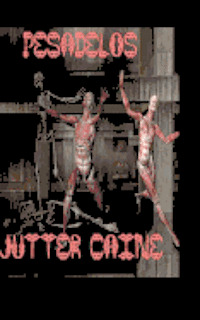 Jutter Caine - Pesadelos, Häftad. Tillgänglighet: Lägg i varukorg