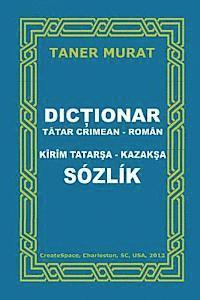 bokomslag Dictionar Tatar Crimean-Roman, Kirim Tatarsa-Kazaksa Sozlik