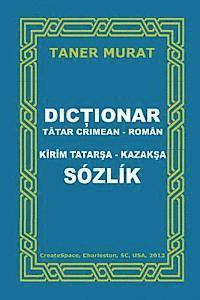 Dictionar Tatar Crimean-Roman, Kirim Tatarsa-Kazaksa Sozlik 1