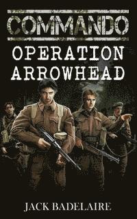 bokomslag Commando: Operation Arrowhead