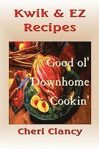 bokomslag Kwik & EZ Recipes: The Easy Path To Good Cookin'