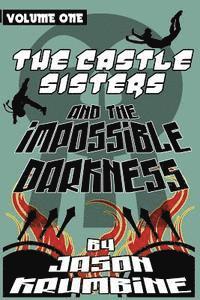 bokomslag The Castle Sisters and the Impossible Darkness