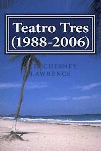 bokomslag Teatro Tres (1988-2006)