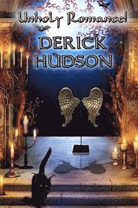Derick Hudson - Unholy Romance!, Häftad
