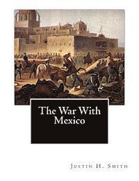 bokomslag The War With Mexico