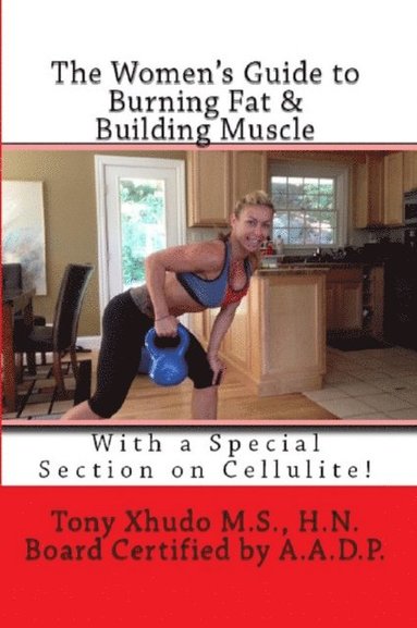 bokomslag The Women's Guide to Burning Fat & Building Muscle