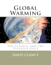 bokomslag Global Warming: The Science and the Pseudoscience