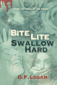 bokomslag Bite Lite, Swallow Hard