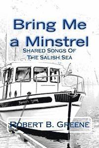 bokomslag Bring Me a Minstrel: Shared Songs Of The Salish Sea