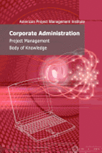 Chiu-Chi Wei - Corporate Administration Management Body of Knowledge, Häftad