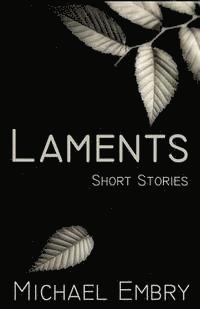 bokomslag Laments: Short Stories