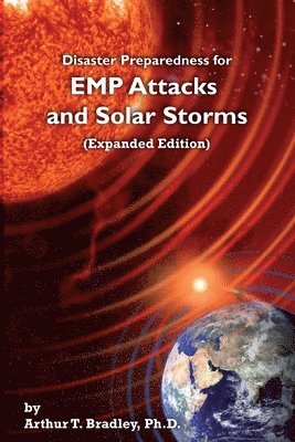 bokomslag Disaster Preparedness for EMP Attacks and Solar Storms (Expanded Edition)