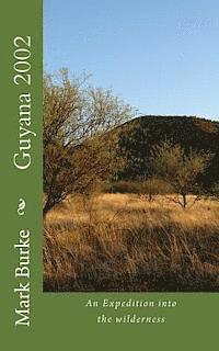 Mark Burke - Guyana 2002, Häftad