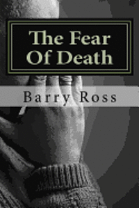 The Fear Of Death 1